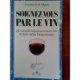 Soignez-vous par le vin