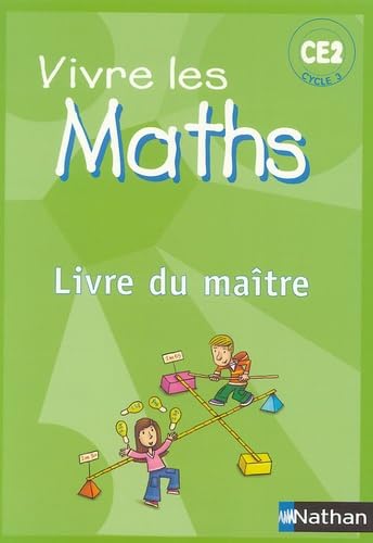 Vivre les maths CE2 : livre du maître