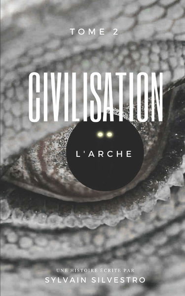 CIVILISATION, 2: L'Arche