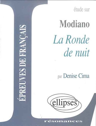 Etude sur Patrick Modiano, La ronde de nuit