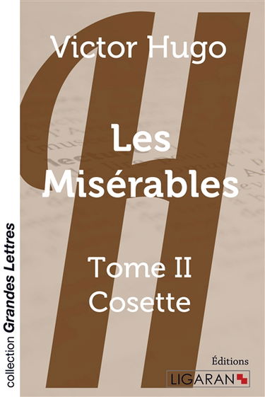 Les Misérables : Tome 2 (grands caractères)