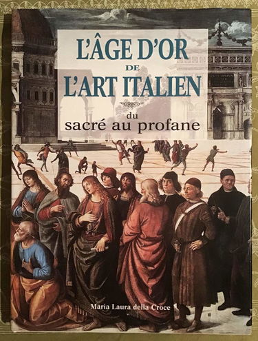 L'âge d'or de l'art italien