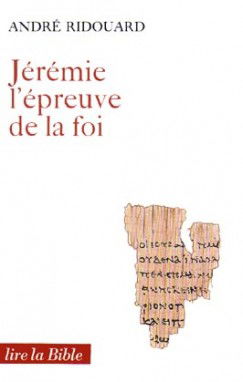 Jérémie, l'épreuve de la foi