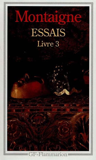 Essais. Vol. 3. Livre 3