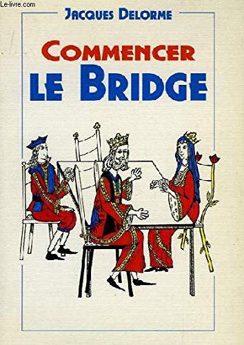 Commencer le bridge