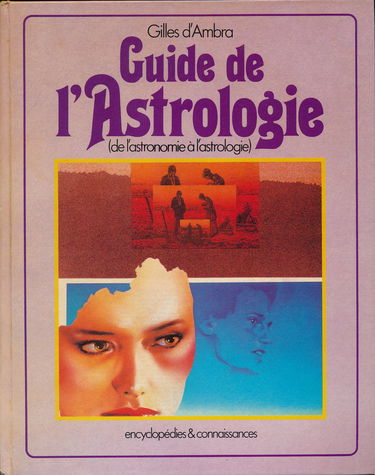 Guide de l'astrologie (De l'astronomie à l'astrologie)