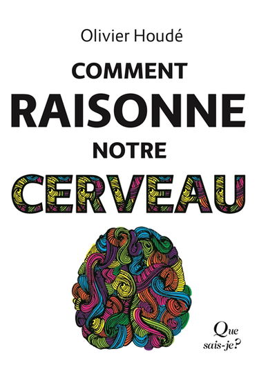 Comment raisonne notre cerveau