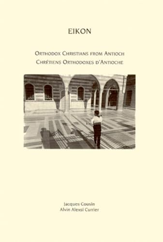 Eikon, n° 2. Orthodox christians from Antioch. Chrétiens orthodoxes d'Antioche