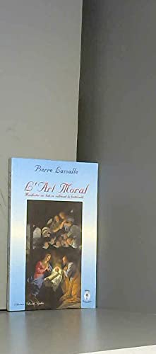 L'art moral : manifester ses buts en cultivant la fraternité