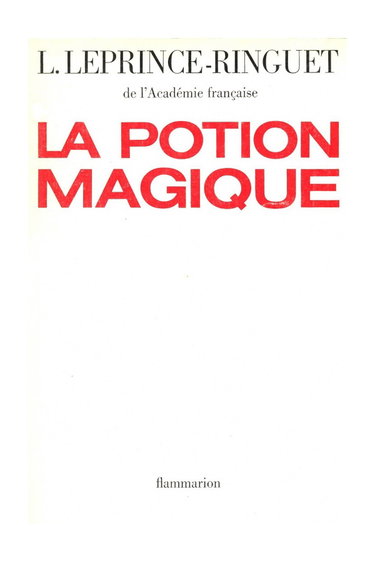 Couverture de La potion magique / Leprince-Ringuet, Louis