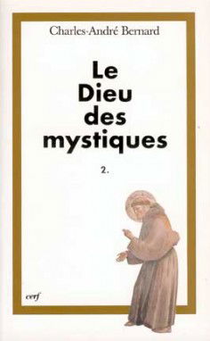 Le Dieu des mystiques. Vol. 2. La conformation au Christ