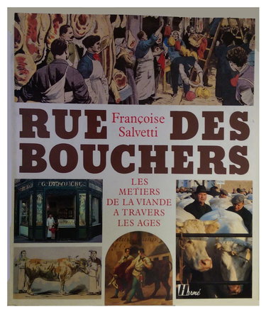 Rue des bouchers : les métiers de la viande à travers les âges