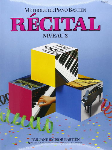 Bastien Jane Methode De Piano Bastien Recital Niveau 2 Pf Book French