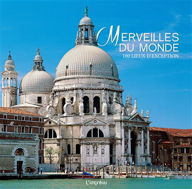 Couverture de Merveilles du monde : 100 lieux d'exception