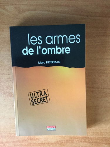 Les armes de l'ombre