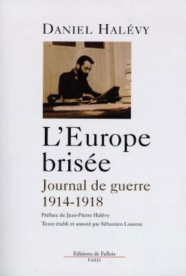 L'Europe brisée : journal et lettres 1914-1918