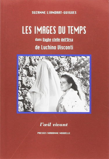 Les images du temps dans Vaghe stelle dell'Orsa de Luchino Visconti