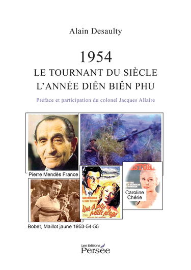1954, Le tournant du siècle, l année Diên Biên Phu: Témoignages