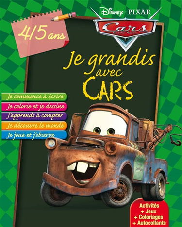 Je grandis avec Cars : 4-5 ans