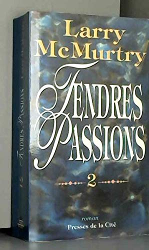 Tendres passions. Vol. 2