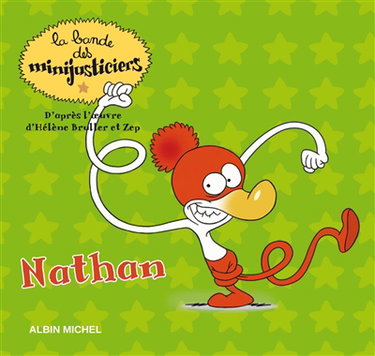 Couverture de La bande des minijusticiers. Vol. 7. Nathan