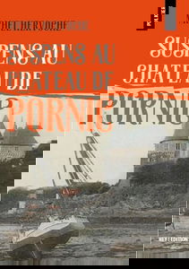 Suspens au château de Pornic