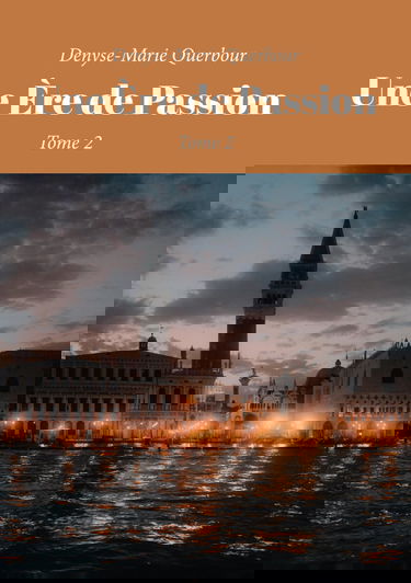Une Ère de Passion – Tome 2