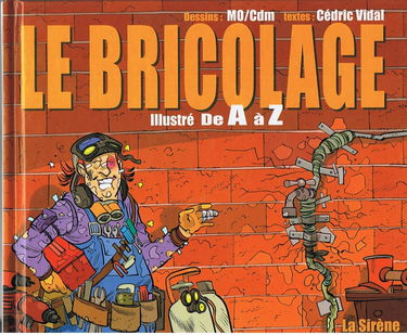 Le bricolage de A à Z