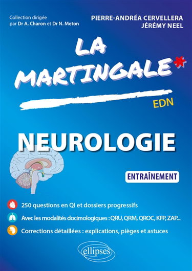 La martingale. Neurologie : entraînement : EDN