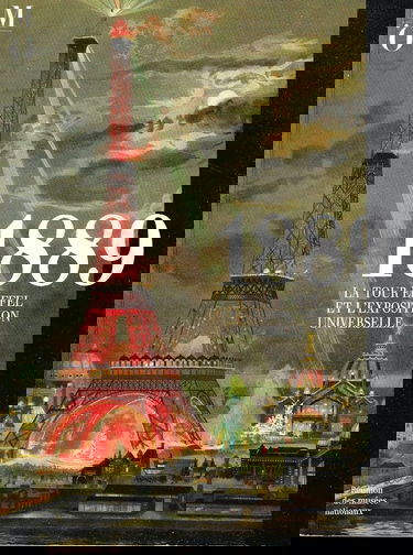 1889, la tour Eiffel et l'Exposition universelle