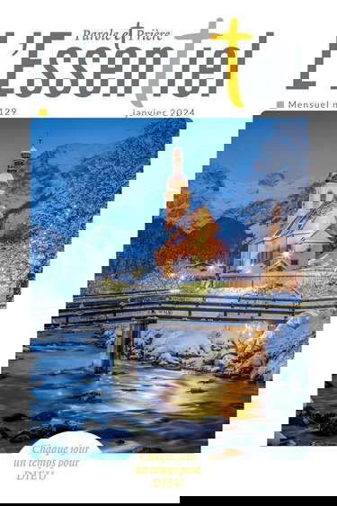 Parole et Prière L'ESSENTIEL n°129 janvier 2024