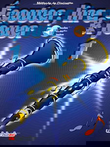 Ecouter, Lire & Jouer 1 Clarinette