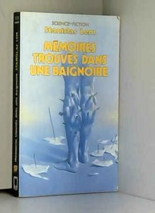 Mémoires trouvés dans une baignoire