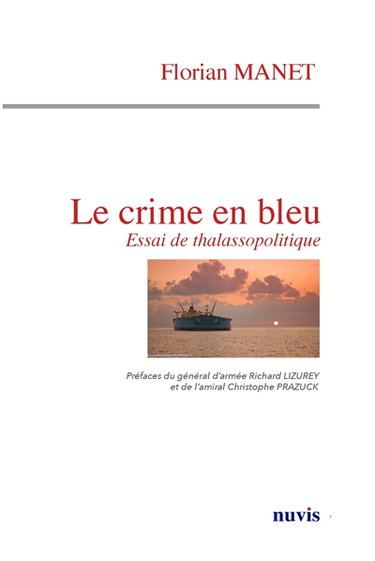 Le crime en bleu : essai de thalassopolitique