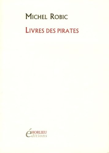 Livres des pirates: Précédé de L'isle de la langue