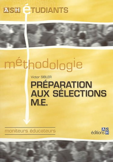 Préparation aux sélections ME, moniteurs éducateurs