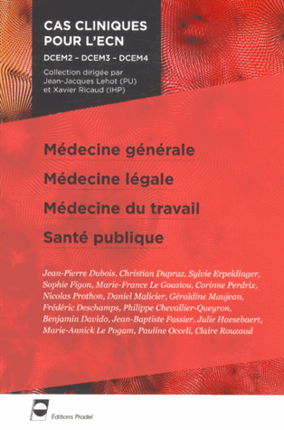Médecine générale. Médecine légale. Médecine du travail