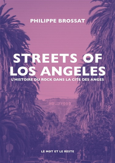Couverture de Streets of Los Angeles : l'histoire du rock dans la cité des anges
