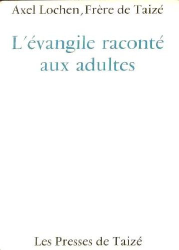Couverture de L'evangile raconte aux adultes