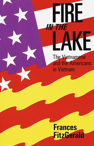 Couverture de Fire in the Lake: The Vietnamese and the Americans in Vietnam