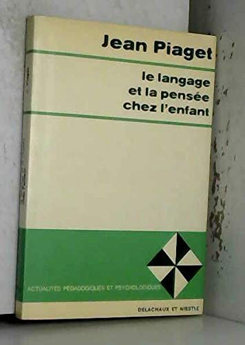 Le Langage et la pensée chez l'enfant : études sur la logique de l'enfant