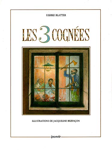 Les Trois cognées