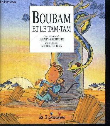Boubam et le tam-tam (Un livre 3 chardons)