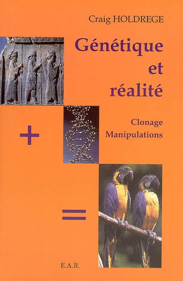 Génétique et réalité : clonage, manipulations...