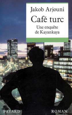 Café turc : une enquête de Kayankaya