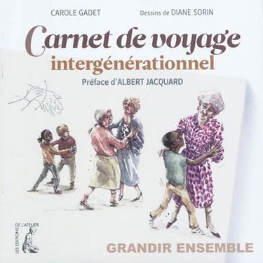 Carnet de voyage intergénérationnel : grandir ensemble