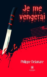 Je me vengerai
