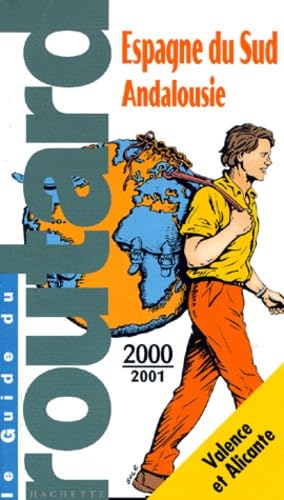 Guide du Routard. Espagne du Sud Andalousie 2000/01