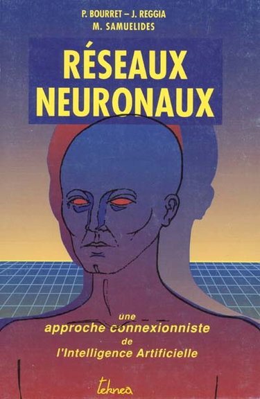 Couverture de Réseaux neuronaux : une approche connexioniste de l'Intelligence Artificielle