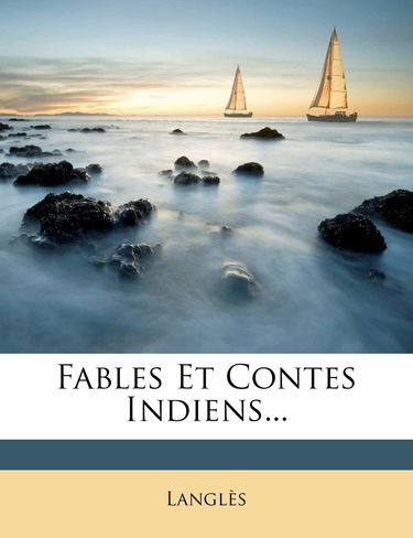 Fables Et Contes Indiens...